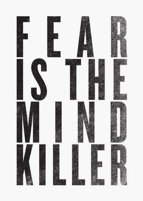 Fear is the mind killer quote by Frank Herbert in Dune